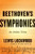 Beethoven's Symphonies (An Artistic Vision) by Lewis Lockwood, 9780393076448