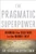 The Pragmatic Superpower (Winning the Cold War in the Middle East) by Ray Takeyh, Steven Simon, 9780393081510