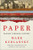 Paper (Paging Through History) by Mark Kurlansky, 9780393239614
