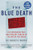 The Blue Death (The Intriguing Past and Present Danger of the Water You Drink) by Robert D. Morris, 9780060730901