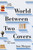 The World Between Two Covers (Reading the Globe) by Ann Morgan, 9781631490675