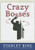 Crazy Bosses (Fully Revised and Updated) by Stanley Bing, 9780060731571