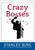 Crazy Bosses (Fully Revised and Updated) by Stanley Bing, 9780060731571