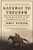 Gateway to Freedom (The Hidden History of the Underground Railroad) - 9780393352191 by Eric Foner, 9780393352191