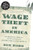 Wage Theft in America (Why Millions of Working Americans Are Not Getting PaidAnd What We Can Do About It) by Kim Bobo, 9781595587176