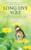Long Live You! (A Step-by-Step Plan to Look and Feel Better Than Before) by Jane Wilkens Michael, 9781938170522