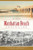 Manhattan Beach Chronicles by Jan Dennis, 9781609499082