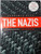 The Nazis (A Warning from History) by Laurence Rees, Ian Kershaw, 9781565845510