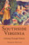 Southside Virginia: (Echoing Through History) by Herman Melton, 9781596291379