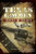 Texas Lawmen, 1900-1940 (More of the Good and the Bad) by Clifford R. Caldwell, Ron Delord, 9781609494520