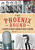 The Phoenix Sound: A History of Twang and Rockabilly Music in Arizona by Jim West, 9781467118989