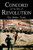 Concord and the Dawn of Revolution (The Hidden Truths) by D. Michael Ryan, 9781596291867 Concord and the Dawn of Revolution (The Hidden Truths) by D. Michael Ryan, 9781596291867