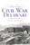 Civil War Delaware (The First State Divided) by Michael J. Morgan, 9781609494452