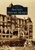 Seattle's Historic Hotels by Robin Shannon, 9780738580029