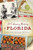 A Culinary History of Florida (Prickly Pears, Datil Peppers & Key Limes) by Joy Sheffield Harris, 9781626196575 A Culinary History of Florida (Prickly Pears, Datil Peppers & Key Limes) by Joy Sheffield Harris, 9781626196575