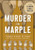 Murder in Marple (The D'Amore Family Tragedy) by Thomas George Deitman, 9781467117944