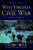West Virginia and the Civil War (Mountaineers Are Always Free) by Mark A. Snell, 9781596298880