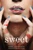 Sweet - 9781250079992 by Emmy Laybourne, 9781250079992