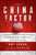 The China Factor (Leveraging Emerging Business Strategies to Compete, Grow, and Win in the New Global Economy) by Amy Karam, Ken Wilcox, 9781119274018