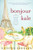 Bonjour Kale (A Memoir of Paris, Love, and Recipes) by Kristen Beddard, 9781492630043