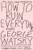 How to Ruin Everything (Essays) by George Watsky, 9780147515995