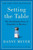 Setting the Table (The Transforming Power of Hospitality in Business) by Danny Meyer, 9780060742751