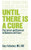 Until There Is a Cure (The Latest and Greatest in Diabetes Self-Care) by Gary Scheiner, 9781938170102