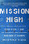Mission High (One School, How Experts Tried to Fail It, and the Students and Teachers Who Made It Triumph) by Kristina Rizga, 9781568585673