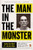 The Man in the Monster (Inside the Mind of a Serial Killer) by Martha Elliott, 9780143109471