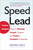 Speed Lead (Faster, Simpler Ways to Manage People, Projects and Teams in Complex Companies) by Kevan Hall, 9781857883749