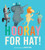 Hooray for Hat! by Brian Won, Brian Won, 9780544789883