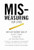 Mismeasuring Our Lives (Why GDP Doesn't Add Up) by Joseph E. Stiglitz, Amartya Sen, Jean-Paul  Fitoussi, 9781595585196