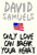 Only Love Can Break Your Heart by David Samuels, 9781595581877