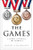 The Games (A Global History of the Olympics) by David Goldblatt, 9780393292770