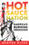 Hot Sauce Nation (America's Burning Obsession) by Denver Nicks, 9781613731840