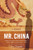 Mr. China (A Memoir) by Tim Clissold, 9780060761400