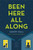 Been Here All Along (He's in Love with the Boy Next Door) by Sandy Hall, 9781250100658