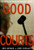 Good Courts (The Case For Problem-solving Justice) by Greg Berman, John Feinblatt, Sarah Glazer, 9781565849730