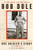 One Soldier's Story (A Memoir) by Bob Dole, 9780060763428