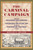 The Carnival Campaign (How the Rollicking 1840 Campaign of "Tippecanoe and Tyler Too" Changed Presidential Elections Forever) by Ronald G. Shafer, 9781613735404