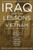 Iraq and the Lessons of Vietnam (Or, How Not to Learn from the Past) by Lloyd C. Gardner, Marilyn B. Young, 9781595583451