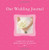 Our Wedding Journal by Alex A. Lluch, 9781887169912