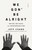 We Gon' Be Alright (Notes on Race and Resegregation) by Jeff Chang, 9780312429485