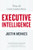 Executive Intelligence (What All Great Leaders Have) by Justin Menkes, 9780060781880