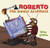 Roberto: The Insect Architect by Nina Laden, 9781452156460