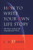 How to Write Your Own Life Story (The Classic Guide for the Nonprofessional Writer) by Lois Daniel, 9781556523182