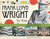 Frank Lloyd Wright for Kids (His Life and Ideas) by Kathleen Thorne-Thomsen, 9781613744741