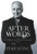 After Words (The Post-Prime Ministerial Speeches) by PJ Keating, 9781742377599