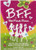 B.F.F. Best Friends Forever (Have Fun, Laugh, and Share While Getting to Know Your Best Friends!) by Isabel B. Lluch, 9781934386897