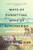 Ways of Forgetting, Ways of Remembering (Japan in the Modern World) by John W. Dower, 9781595589378